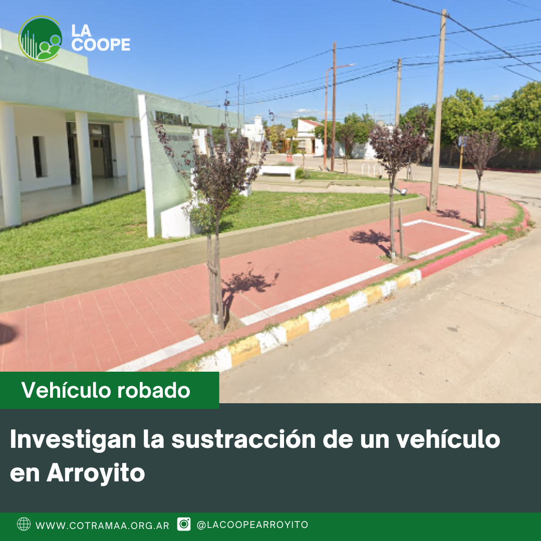 Investigan la sustracción de un vehículo en Arroyito